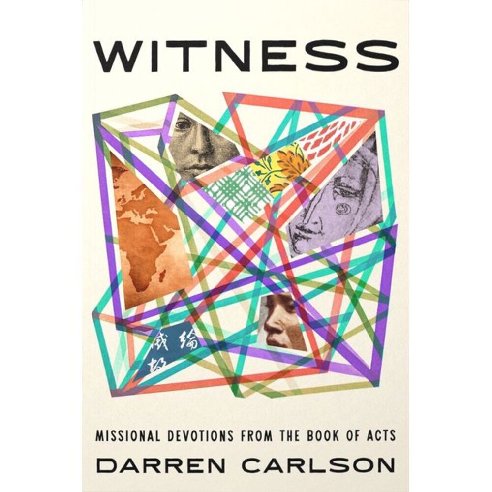 Witness: Missional Devotions from the Book of Acts -- Darren Carlson